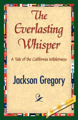 Könyv Everlasting Whisper Jackson Gregory