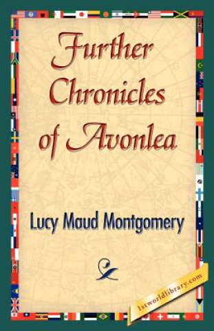 Книга Further Chronicles of Avonlea Lucy Maud Montgomery