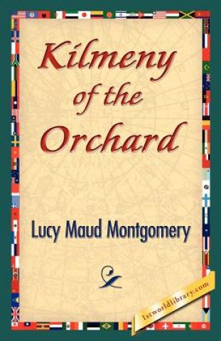 Книга Kilmeny of the Orchard Lucy Maud Montgomery