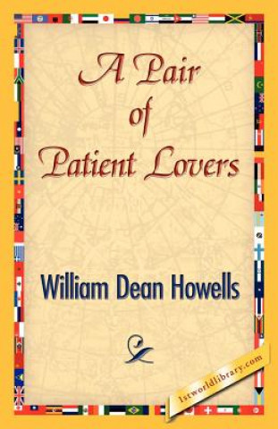 Carte Pair of Patient Lovers William Dean Howells