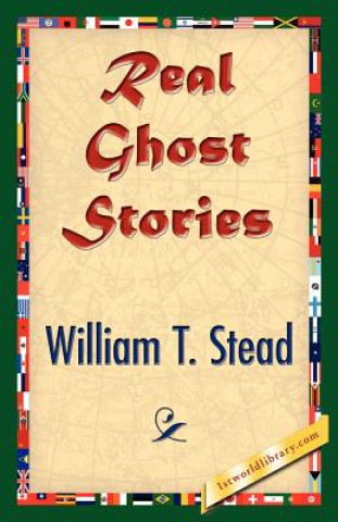 Книга Real Ghost Stories William Thomas Stead