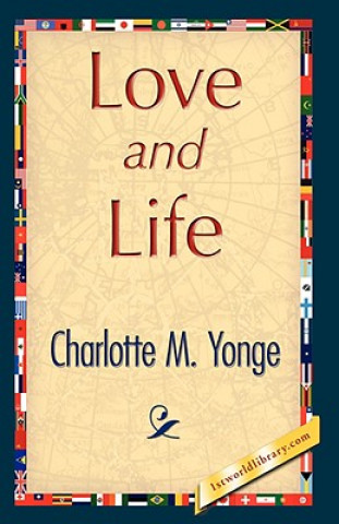 Книга Love and Life Charlotte M Yonge