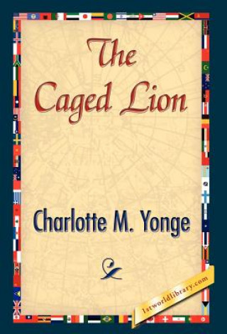 Kniha Caged Lion Charlotte M Yonge