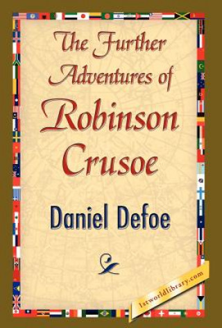 Knjiga Further Adventures of Robinson Crusoe Daniel Defoe