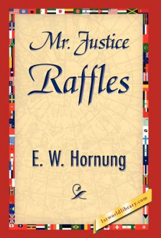 Książka Mr. Justice Raffles E W Hornung