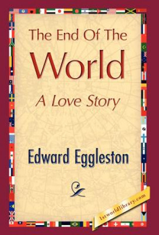 Книга End of the World Edward Eggleston