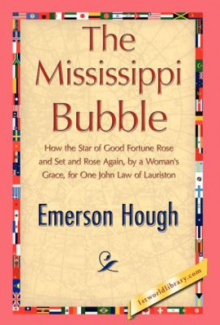 Carte Mississippi Bubble Emerson Hough