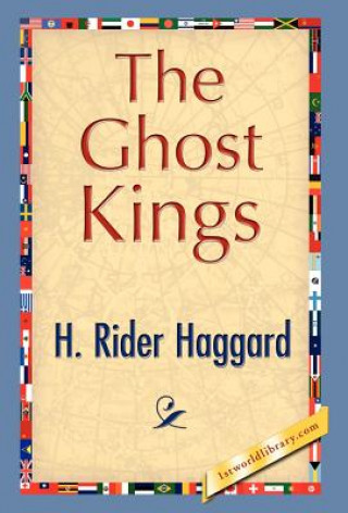 Kniha Ghost Kings H. Rider Haggard