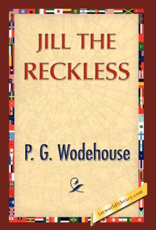 Kniha Jill the Reckless P G Wodehouse