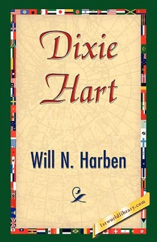Kniha Dixie Hart Will N Harben