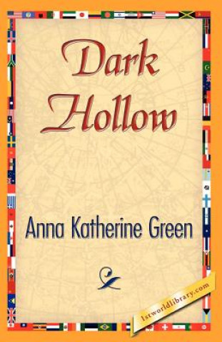 Książka Dark Hollow Anna Katherine Green