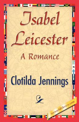 Книга Isabel Leicester Clotilda Jennings