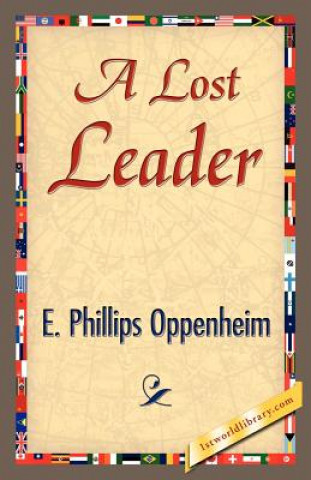 Книга Lost Leader E Phillips Oppenheim