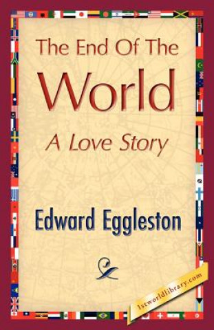 Книга End of the World Edward Eggleston