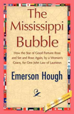 Kniha Mississippi Bubble Emerson Hough