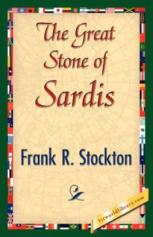 Buch Great Stone of Sardis Frank R Stockton