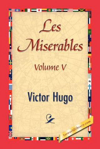 Könyv Les Miserables, Volume V Victor Hugo