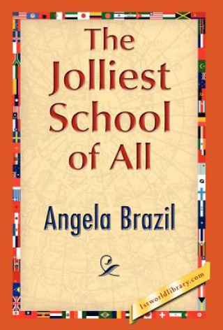 Buch Jolliest School of All Angela Brazil