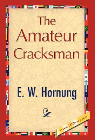 Kniha Amateur Cracksman E W Hornung