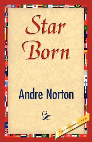 Carte Star Born Andre Norton