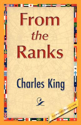 Carte From the Ranks Charles King