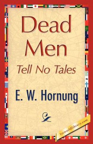 Kniha Dead Men Tell No Tales E W Hornung