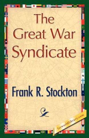 Buch Great War Syndicate Frank R Stockton