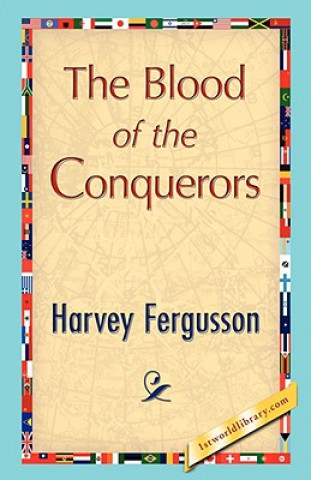 Carte Blood of the Conquerors Harvey Fergusson