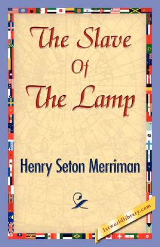 Книга Slave of the Lamp Henry Seton Merriman