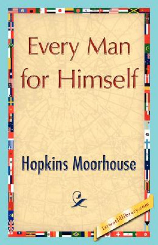 Knjiga Every Man for Himself Hopkins Moorhouse
