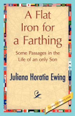Carte Flat Iron for a Farthing Juliana Horatia Ewing