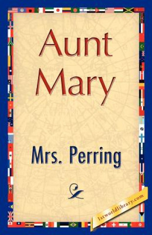 Könyv Aunt Mary Mrs Perring