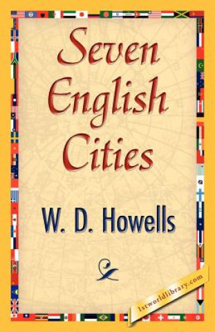 Book Seven English Cities W D Howells