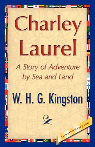 Carte Charley Laurel W H G Kingston