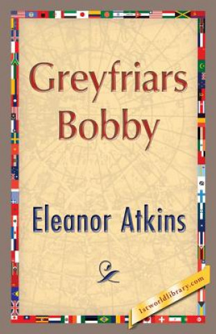 Knjiga Greyfriars Bobby Eleanor Atkinson