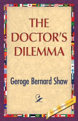 Kniha Doctor's Dilemma George Bernard Shaw