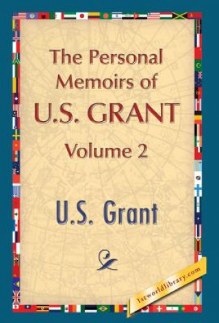 Könyv Personal Memoirs of U.S. Grant, Vol. 2 U S Grant