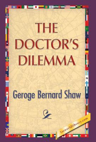 Kniha Doctor's Dilemma George Bernard Shaw