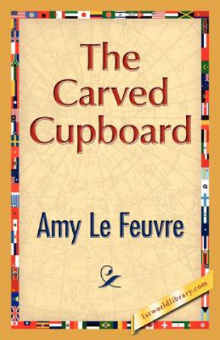 Buch Carved Cupboard Amy Le Feuvre