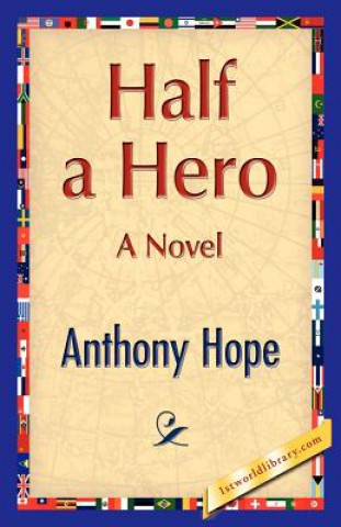 Książka Half a Hero Anthony Hope