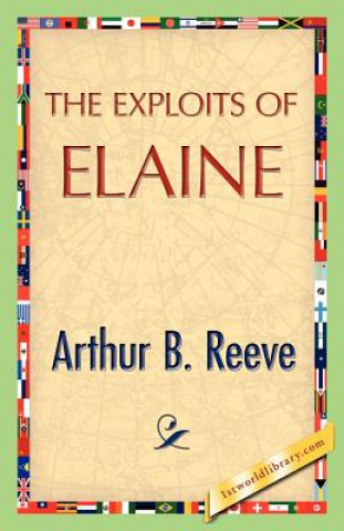 Carte Exploits of Elaine Arthur B Reeve