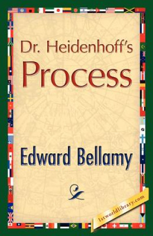 Buch Dr. Heidenhoff's Process Edward Bellamy