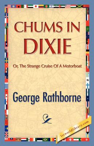 Knjiga Chums in Dixie George Rathborne