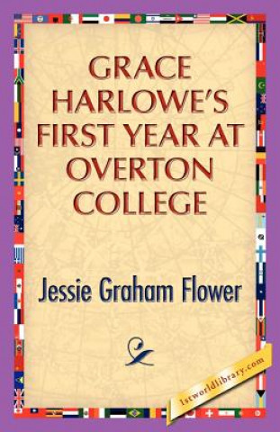 Książka Grace Harlowe's First Year at Overton College Jessie G Flower