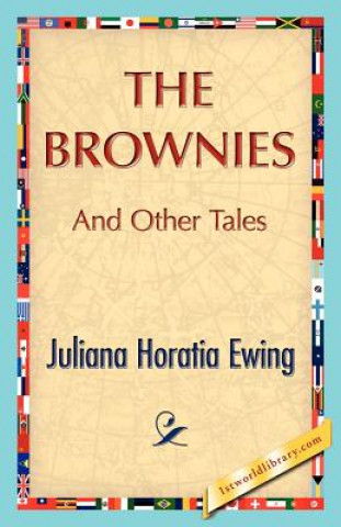 Carte Brownies and Other Tales Juliana H Ewing