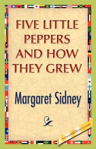 Książka Five Little Peppers And How They Grew Margaret Sidney