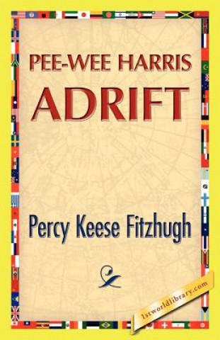 Könyv Pee-Wee Harris Adrift Percy Keese Fitzhugh