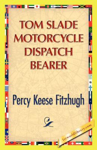 Carte Tom Slade Motorcycle Dispatch Bearer Percy Keese Fitzhugh