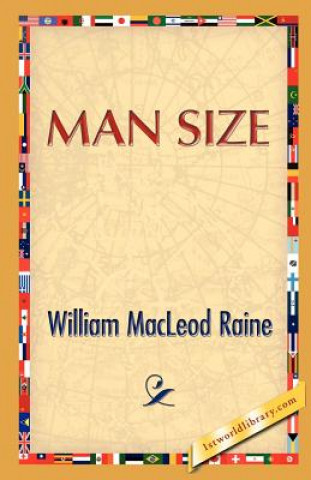 Książka Man Size William M Raine