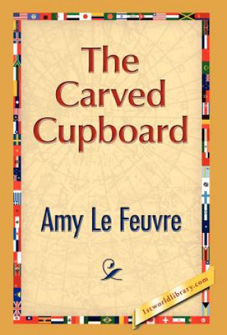 Buch Carved Cupboard Amy Le Feuvre